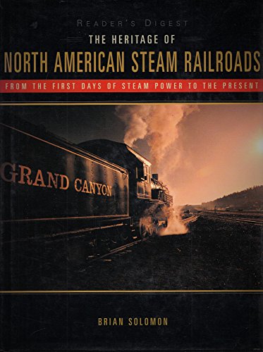 Imagen de archivo de The Heritage of North American Steam Railroads a la venta por ThriftBooks-Dallas