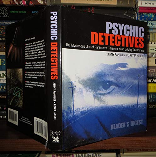 Beispielbild fr Psychic Detectives: The Mysterious Use of Paranormal Phenomena in Solving True Crimes zum Verkauf von SecondSale