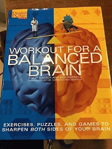 Beispielbild fr Workout for a Balanced Brain : Exercises, Puzzles and Games to Sharpen Both Sides of Your Brain zum Verkauf von Better World Books
