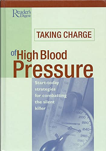 Imagen de archivo de Taking Charge of High Blood Pressure : Start-Today Strategies for Combatting the Silent Killer a la venta por Better World Books: West