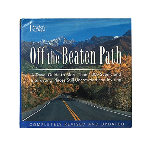 9780762104246: Off the Beaten Path: A Travel Guide to More Than 1,000 Scenic and Interesting Places Still Uncrowded and Inviting