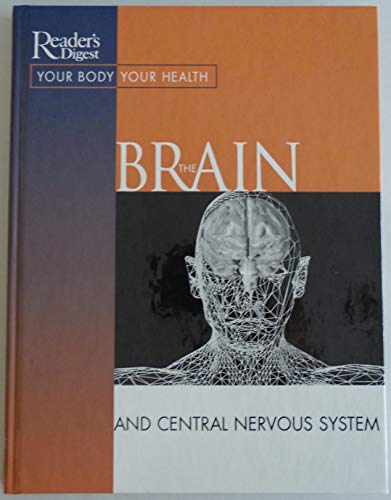 Imagen de archivo de The Brain and the Central Nervous System (Your Body Your Health) a la venta por HPB Inc.