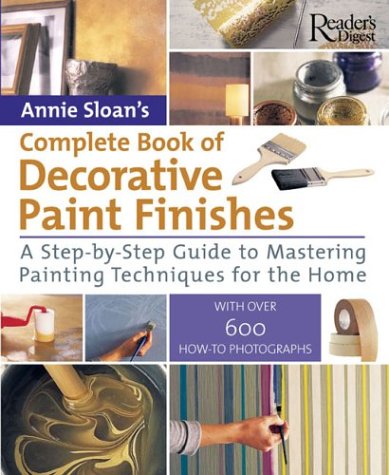 Imagen de archivo de Complete Book of Decorative Paint Finishes: A Step-by-Step Guide to Mastering Painting Techniques for the Home a la venta por SecondSale