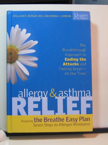 9780762105076: Allergy and Asthma Relief: The Breakthrough Approach to Ending the Attacks and Feeling Great--All the Time