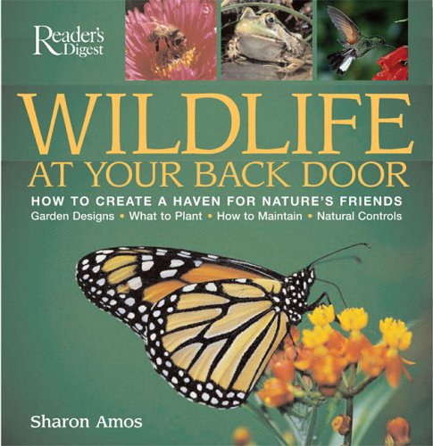 9780762105328: Wildlife At Your Back Door: How To Create A Haven For Nature's Friends