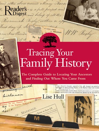 Stock image for Tracing Your Family History : The Complete Guide to Locating Your Ancestors and Finding Out Where You Came From for sale by Better World Books: West