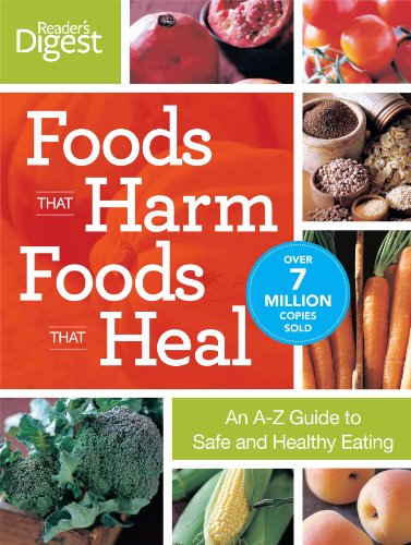 9780762106059: Foods That Harm, Foods That Heal: An A-Z Guide to Safe and Healthy Eating