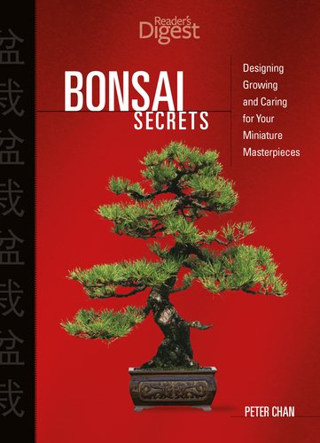 9780762106240: Bonsai Secrets: Designing, Growing And Caring for Your Miniature Masterpieces