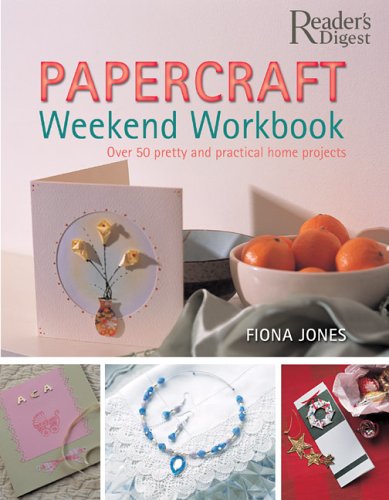 Beispielbild fr Papercraft Weekend Workbook : Over 50 Pretty and Practical Home Projects zum Verkauf von Better World Books