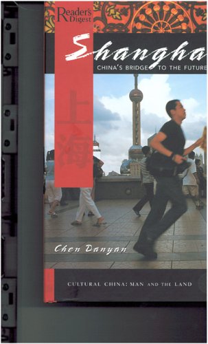 Imagen de archivo de Shanghai : China's Bridge to the Future a la venta por Better World Books: West