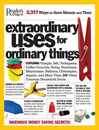 Stock image for Extraordinary Uses for Ordinary Things: 2,317 Ways to Save Money and Time for sale by Gulf Coast Books