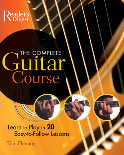 Imagen de archivo de The Complete Guitar Course : Learn to Play 20 Easy-to-Follow Lessons a la venta por Better World Books