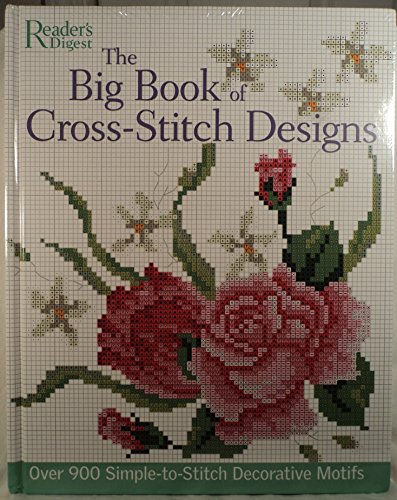 The Big Book of Cross-Stitch Design: Over 900 Simple-to-Sew Decorative Motifs