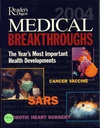 Beispielbild fr Reader's Digest MEDICAL BREAKTHROUGHS 2004: The Year's Most Important Health Developments zum Verkauf von Wonder Book