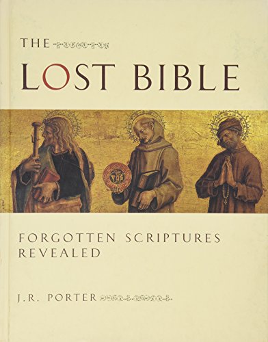 Imagen de archivo de The Lost Bible: Forgotten Scriptures Revealed a la venta por ThriftBooks-Dallas