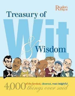 Imagen de archivo de Treasury of Wit & Wisdom: 4,000 of the Funniest, Cleverest, Most Insightful Things Ever Said a la venta por WorldofBooks