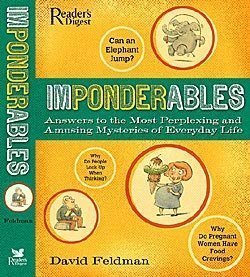 9780762107490: Imponderables: Answers to the Most Perplexing and Amusing Mysteries of Everyday Life
