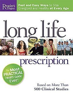 Beispielbild fr The Long Life Prescription : Fast, Easy, and Effective Ways to Stay Energized and Healthy at Every Age: Based on More Than 500 Clinical Studies zum Verkauf von Better World Books