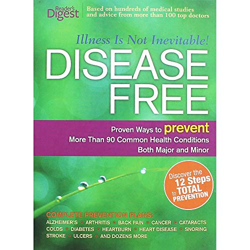 Imagen de archivo de Disease Free : Proven Ways to Prevent More Than 90 Common Health Conditions Both Major and Minor a la venta por Better World Books: West