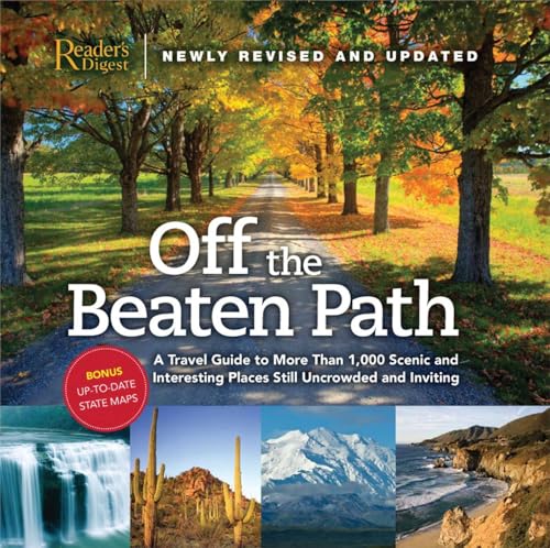 Imagen de archivo de Off the Beaten Path- Newly Revised and Updated : A Travel Guide to More Than 1000 Scenic and Interesting Places Still Uncrowded and Inviting a la venta por Better World Books