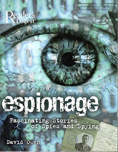 Espionage: Fascinating Stories of Spies and Spying