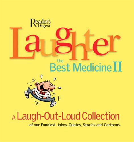 9780762108145: Laughter the Best Medicine II: A Laugh-Out-Loud Collection of Our Funniest Jokes, Quotes, Stories and Cartoons