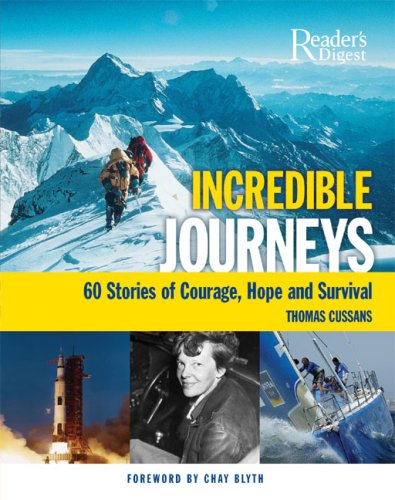 Stock image for Incredible Journeys: 60 Stories Of Courage, Hope, And Survival for sale by HPB-Emerald