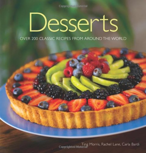 Imagen de archivo de Desserts: Over 200 Classic Recipes from Around the World a la venta por ThriftBooks-Atlanta