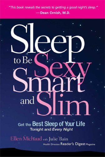 Beispielbild fr Sleep to be Sexy, Smart, and Slim zum Verkauf von Wonder Book