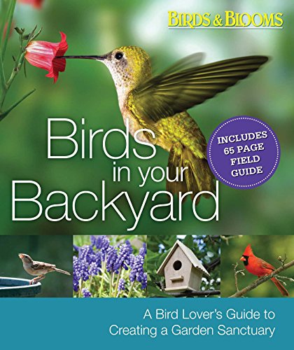 Beispielbild fr Birds in Your Backyard : A Bird Lover's Guide to Creating a Garden Sanctuary zum Verkauf von Better World Books