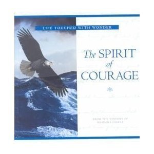 Imagen de archivo de The Spirit of Courage a la venta por ThriftBooks-Atlanta