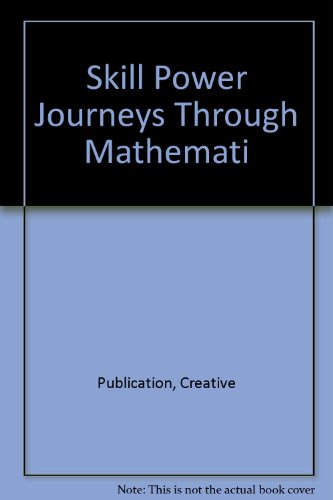 Imagen de archivo de Skill Power Journeys Through Mathematics a la venta por Better World Books