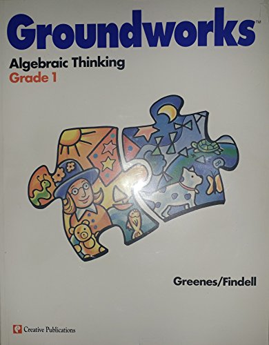 Beispielbild fr Groundworks Algebraic Thinking Grade 1 (grade one, grade 1) zum Verkauf von Front Cover Books