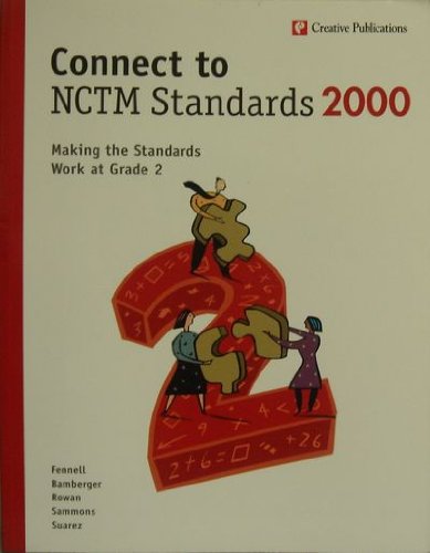Imagen de archivo de Connect to Nctm Standards 2000 Making the Standards Work At Grade 2 (grade 2) a la venta por HPB-Red