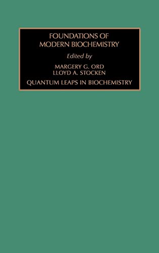 Beispielbild fr Quantum Leaps in Biochemistry, Volume 2 (Foundations of Modern Biochemistry) zum Verkauf von Bookmonger.Ltd