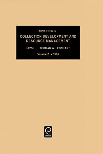 Stock image for Advances in Collection Development and Resource Management (Advances in Collection Development and Resource Management, volume 2) for sale by Zubal-Books, Since 1961