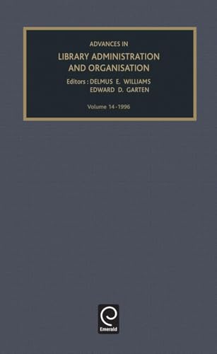 9780762300983: Advances in Library Administration and Organization: 14