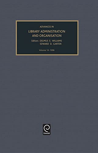 Stock image for Advances in Library Administration and Organization for sale by Blackwell's