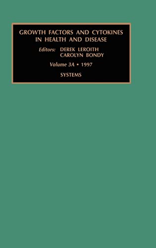 9780762301188: Systems (Growth Factors & Cytokines in Health & Disease, Vol. 3A)