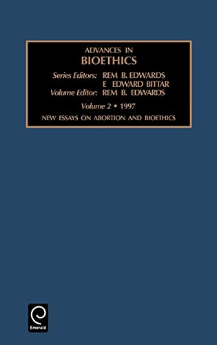 9780762301942: New Essays on Abortion and Bioethics: 2 (Advances in Bioethics)