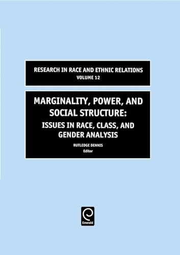 Beispielbild fr Marginality, Power And Social Structure, Volume 12: Issues In Race, Class, And Gender Analysis (Research In Race And Ethnic Relations) (V. 12) (Hb 2005) zum Verkauf von Basi6 International