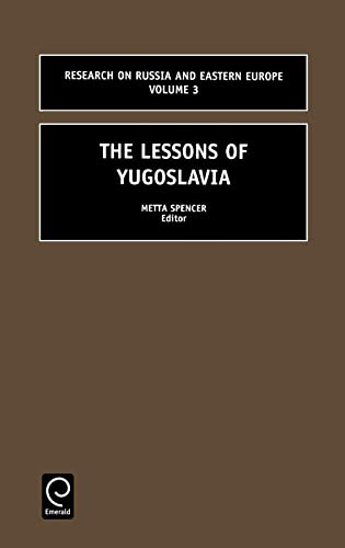 The Lessons of Yugoslavia (Research on Russia and Eastern Europe)