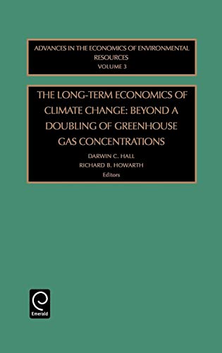 Imagen de archivo de The Long-term Economics of Climate Change. Beyond a Doubling of Greenhouse Gas Concentrations. a la venta por Kennys Bookshop and Art Galleries Ltd.