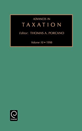 Beispielbild fr Advances in Taxation, Volume 10 Advances in Taxation Vol 10 zum Verkauf von PBShop.store US