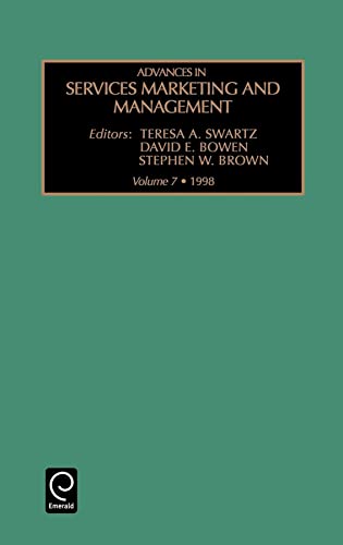 Imagen de archivo de Advances in Services Marketing and Management, Volume 7 Vol 7 Advances in Services Marketing and Management Research and Practice Vol 7 Advances in Services Marketing and Management, 7 a la venta por PBShop.store US