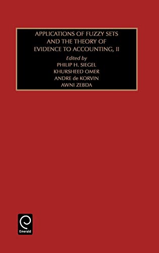 Studies in Managerial and Financial Accounting, Volume 7: Applications of Fuzzy Sets and the Theory of Evidence to Accounting II - Khursheed Omer