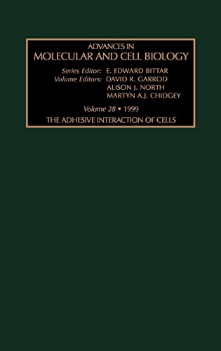 The Adhesive Interaction of Cells (Volume 28) (Advances in Molecular and Cell Biology, Volume 28)