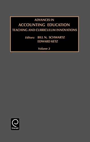 9780762305155: Advances in Accounting Education: Teaching and Curriculum Innovations: 2 (Advances in Accounting Education, 2)