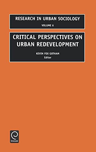Beispielbild fr Critical Perspectives on Urban Redevelopment (Research in Urban Sociology, 6) zum Verkauf von Solr Books