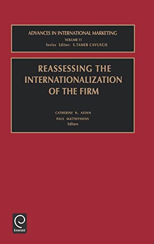 Beispielbild fr Reassessing the Internationalization of the Firm (Advances in International Marketing, 11) zum Verkauf von Anybook.com